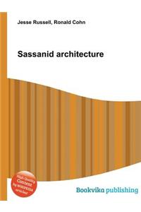 Sassanid Architecture