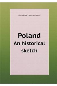 Poland an Historical Sketch