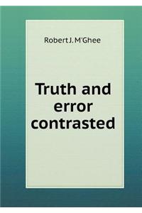 Truth and Error Contrasted