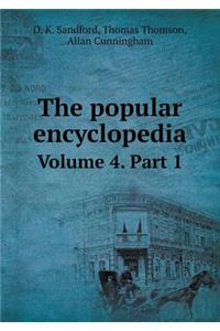 The Popular Encyclopedia Volume 4. Part 1