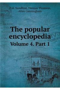 The popular encyclopedia Volume 4. Part 1