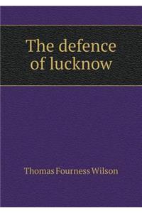 The Defence of Lucknow