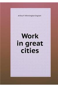 Work in great cities