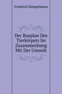 Der Bauplan Des Tierkorpers Im Zusammenhang Mit Der Umwelt