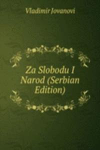 Za Slobodu I Narod (Serbian Edition)