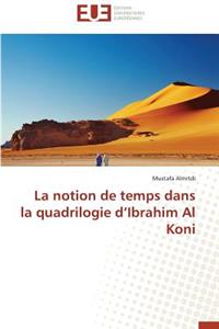 Notion de Temps Dans La Quadrilogie d'Ibrahim Al Koni