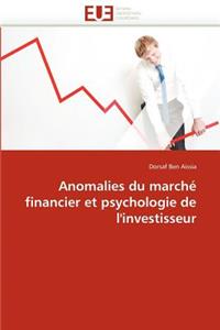 Anomalies Du Marché Financier Et Psychologie de l''investisseur