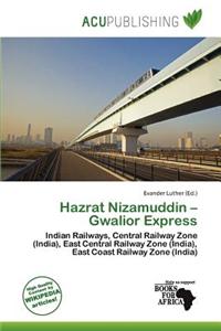Hazrat Nizamuddin - Gwalior Express