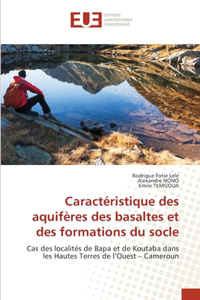Caractéristique des aquifères des basaltes et des formations du socle