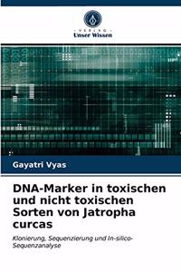 DNA-Marker in toxischen und nicht toxischen Sorten von Jatropha curcas
