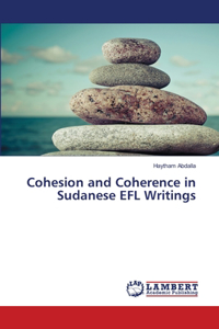 Cohesion and Coherence in Sudanese EFL Writings