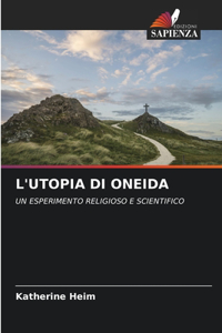 L'Utopia Di Oneida
