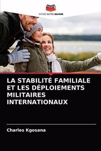 Stabilité Familiale Et Les Déploiements Militaires Internationaux