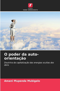 O poder da auto-orientação