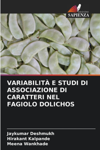 Variabilità E Studi Di Associazione Di Caratteri Nel Fagiolo Dolichos