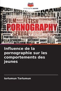 Influence de la pornographie sur les comportements des jeunes