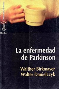 La enfermedad de Parkinson (Spanish Edition)