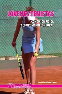 Jovenes Tenistas: Condicion Fisica y Composicion Corporal