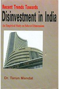 Recent Trends Towards Disinvestment In India