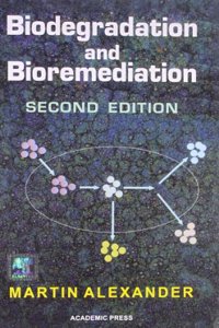 Biodegradation And Bioremediation, 2Nd Edition
