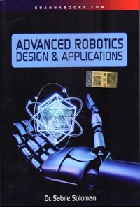 Advanced Robotics Design & Applications