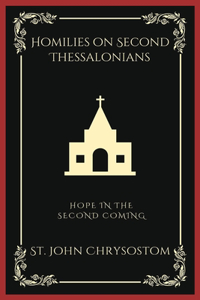 Homilies on Second Thessalonians