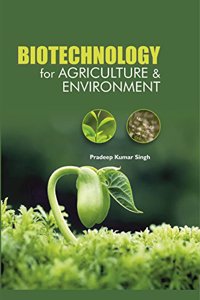BIOTECHNOLOGY FOR AGRICULTURE & ENVIRONMENT