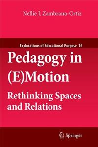 Pedagogy in (E)Motion