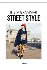 Insta Grammar Street Style