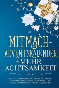 Mitmach-Adventskalender fur mehr Achtsamkeit