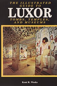 Illustrated Guide to Luxor and the Valley of the Kings
