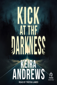 Kick at the Darkness