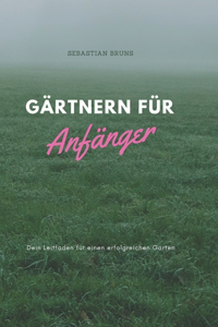 Gärtnern für Anfänger