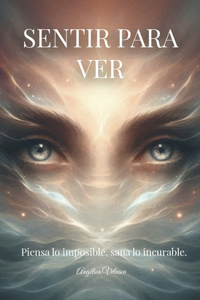 Sentir Para Ver