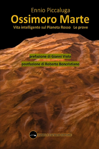 Ossimoro Marte - Vita intelligente sul Pianeta Rosso - Le prove