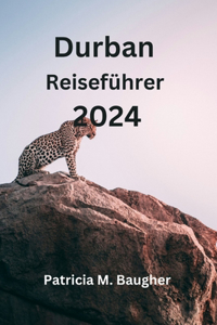 Durban Reiseführer 2024