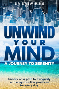 Unwind Your Mind