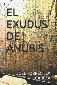 Exudus de Anubis