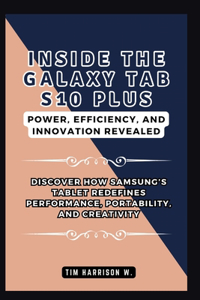 Inside the Galaxy Tab S10 Plus