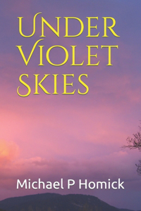 Under Violet Skies