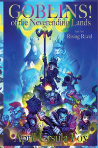 Goblins! of the Neverending Lands - Book 2