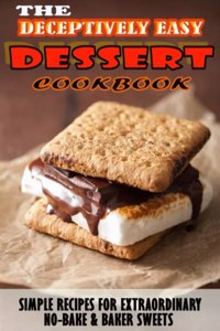 THE DECEPTIVELY EASY DESSERT HT Cookbook.pdf
