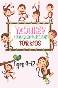 Monkey Coloring Book For Kids Ages 4-12