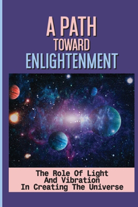 A Path Toward Enlightenment
