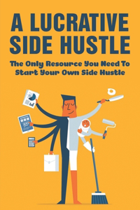 A Lucrative Side Hustle