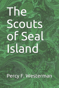 The Scouts of Seal Island