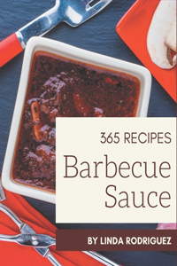 365 Barbecue Sauce Recipes