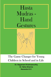 Hasta Mudras - Hand Gestures