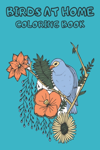 Birds at Home Coloring Book