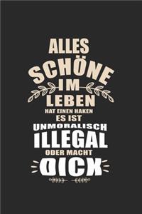 Alles wat mooi is in het leven heeft een addertje onder het gras. Het is immoreel, illegaal of maakt je dik!